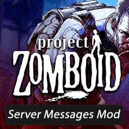 [RUS] Server Messages – Project Zomboid Mod