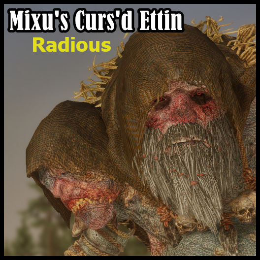 Curs'd Ettin - Radious Submod + Tweaks + Fixes