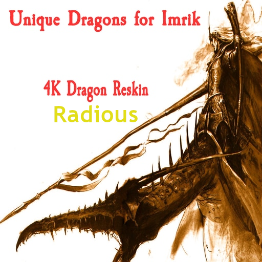 Unique Dragons for Imrik Dragon Reskin - Radious Submod