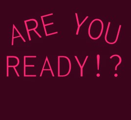 Are You Ready