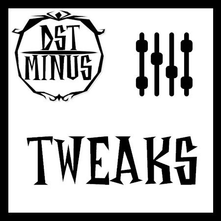 DST Minus Tweaks – Don't Starve Together Mod