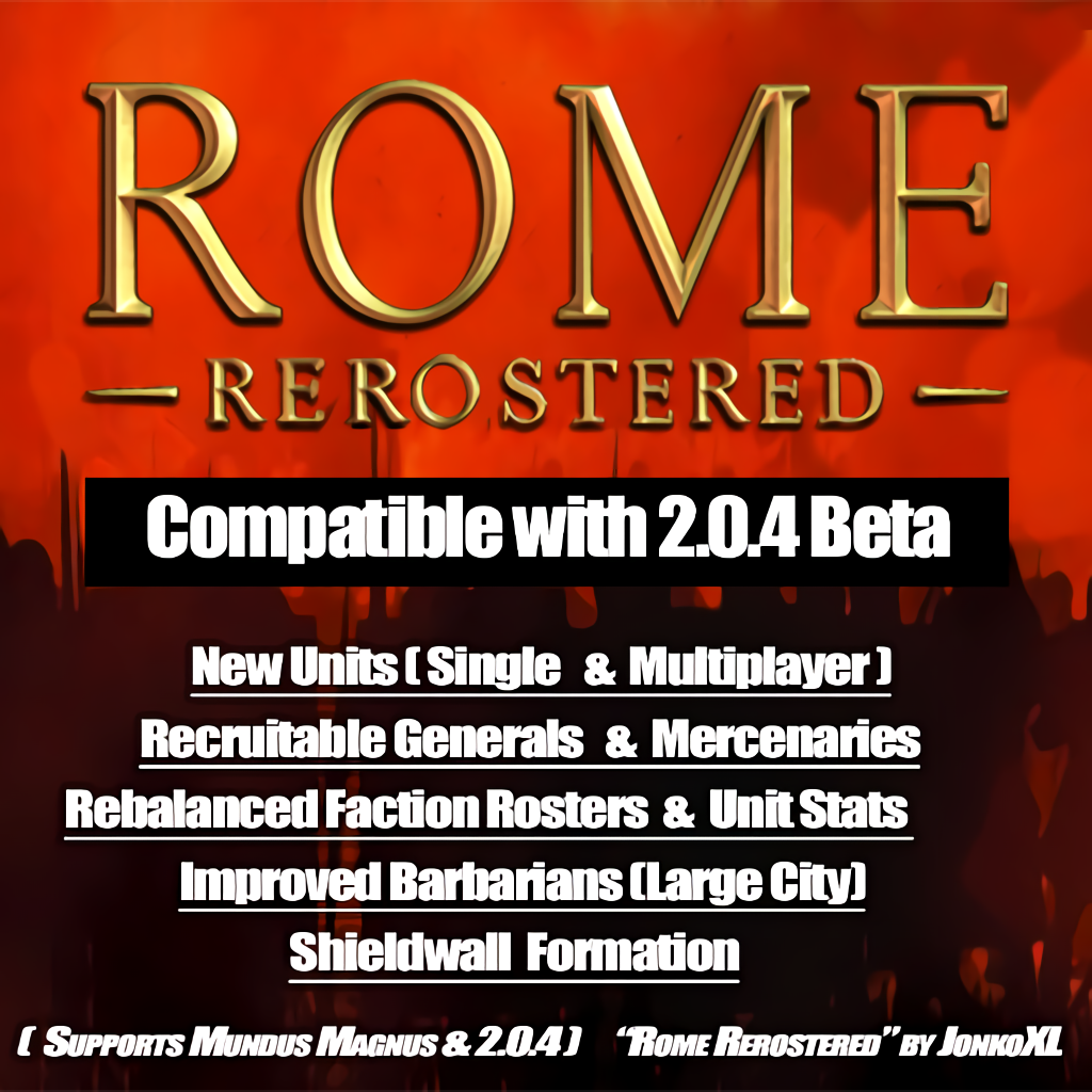 Rome Rerostered (2.0.4 BETA - Discontinued)  - Factions Rebalanced