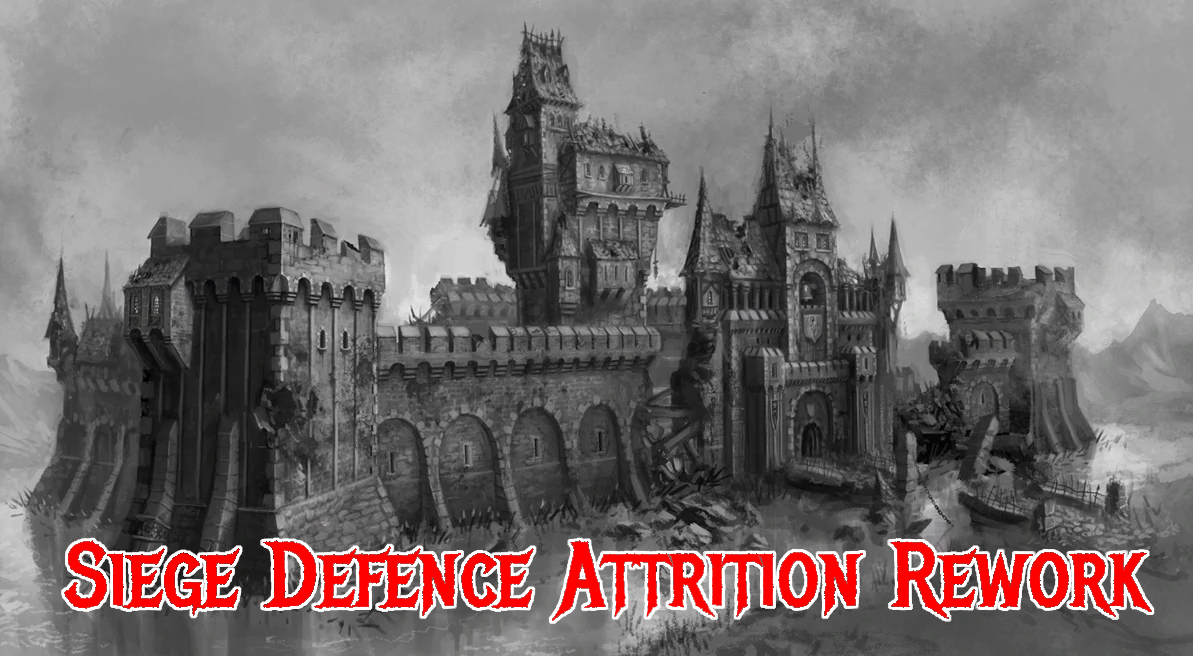 [Outdated] Siege Defence Attrition Rework
