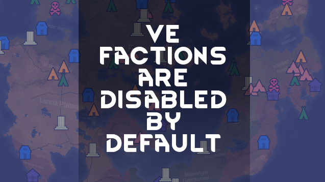 [LYN] VE Factions Disabled by Default