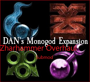 (ZharrHammer Submod) DAN's Monogod Roster Expansion (Beta)