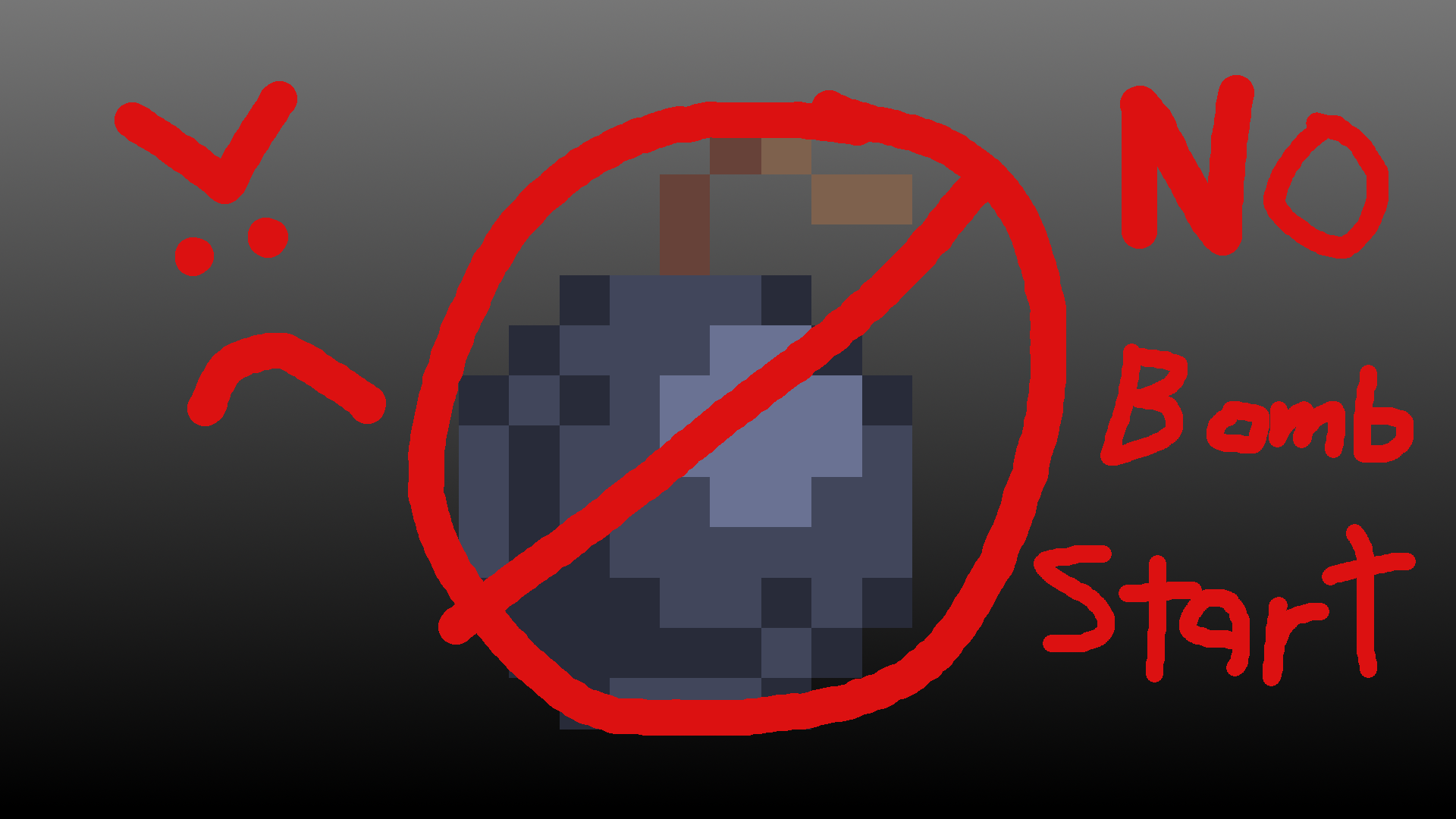 No Bomb Start
