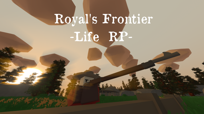 Royal’s Frontier Life RP