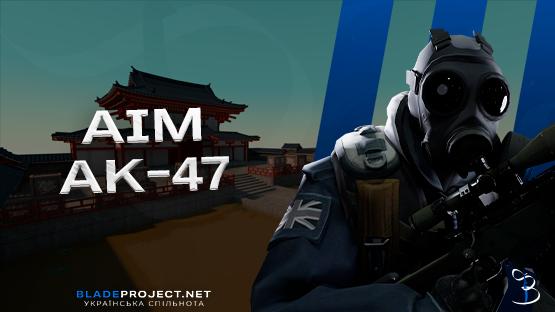 BLADEPROJECT AIM AK-47 – Counter-Strike 2 Mod