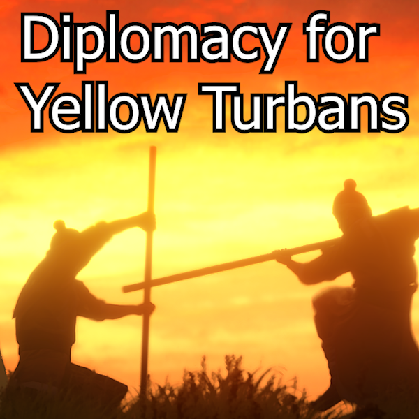 Diplomacy For Yellow Turban Rebellion