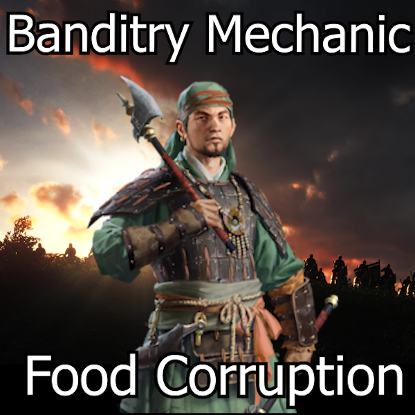 Banditry Mechanic - A Corruption for Food from Rome 2