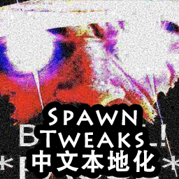 Spawn Tweaks(zh) 中文本地化