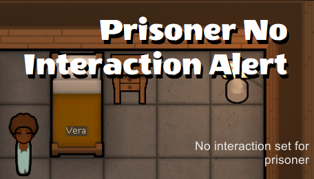 Prisoner No Interaction Alert