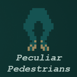 Peculiar Pedestrians