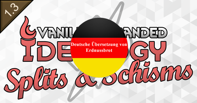 Vanilla Ideology Expanded - Splits and Schisms - Deutsch