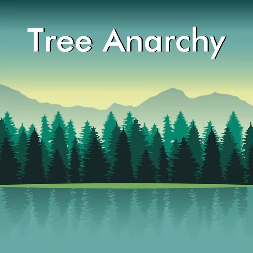 Steam Workshop::[DEPRECATED] Tree Anarchy 1.3.6