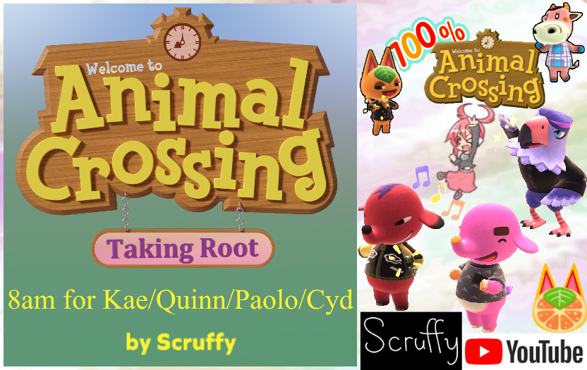 Scruffy's AC:Taking Root 8am for Kae (Quinn/Paolo/Cyd in 100% AC)