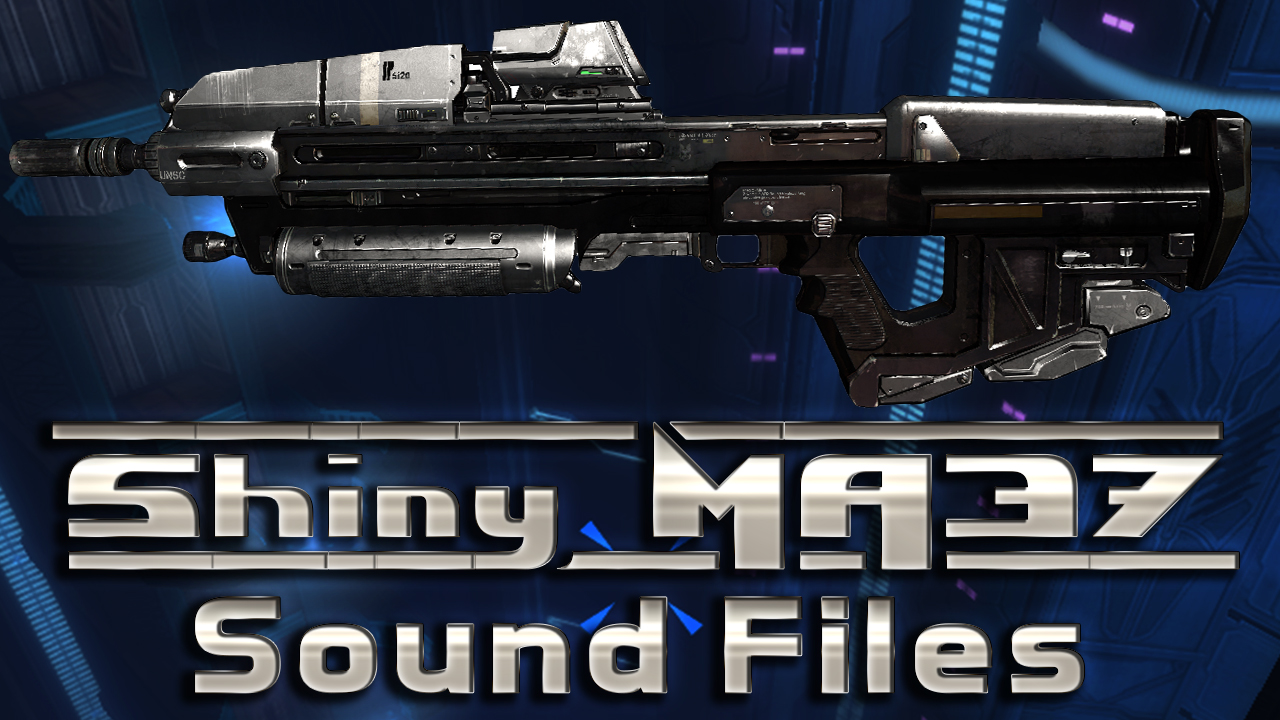 Shiny MA37 - Sound FIles [Replaces SMG]
