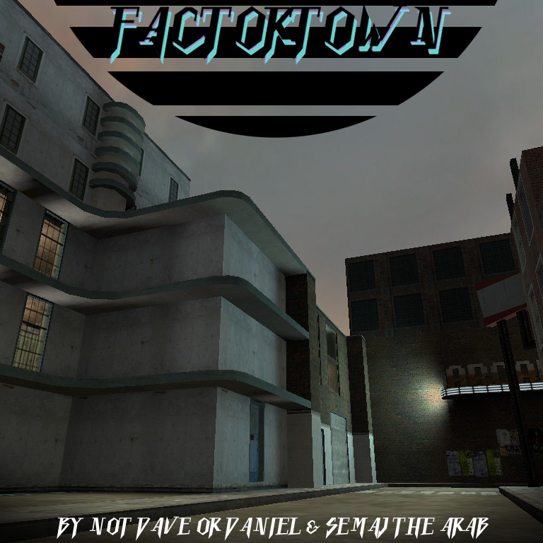 RP_FACTORTOWN [DARKRP] [VERSION 1]