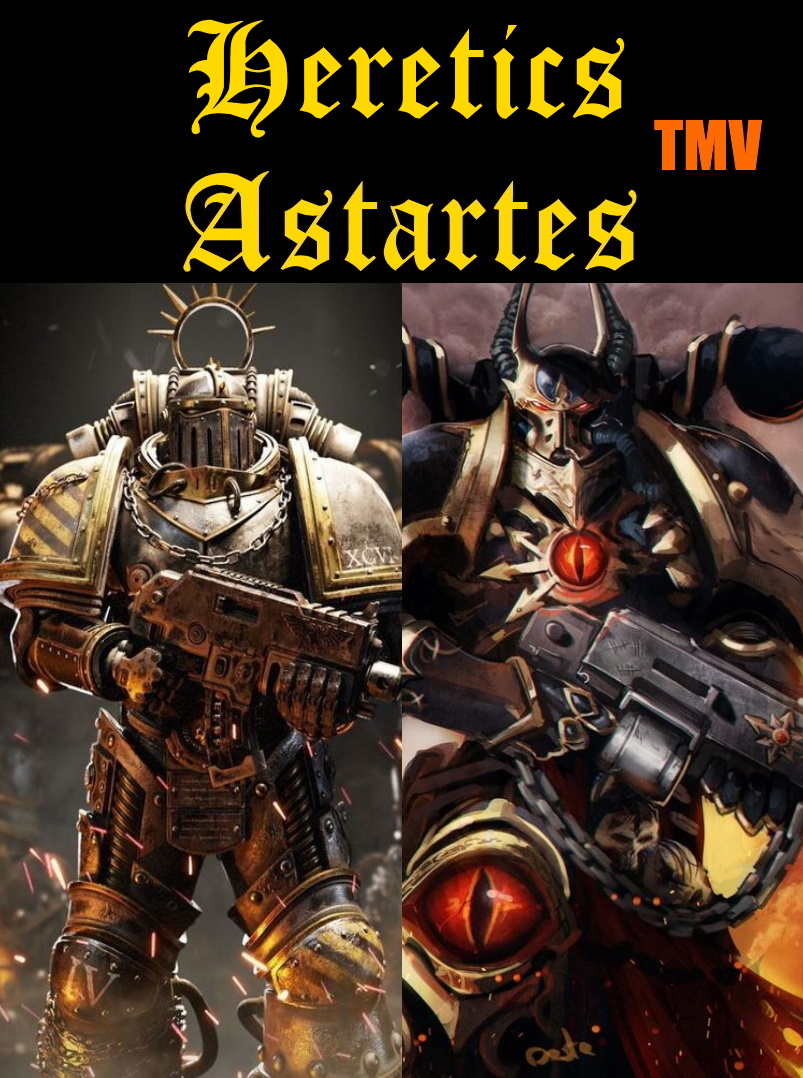 Heretics Astartes TMV