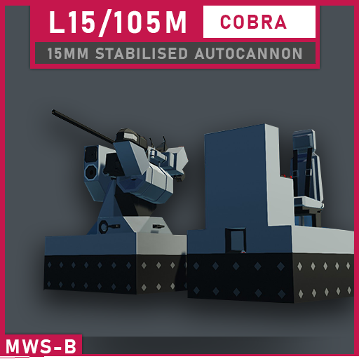 MWS-B | L15/100M "Cobra" 15mm Stabilised Autocannon