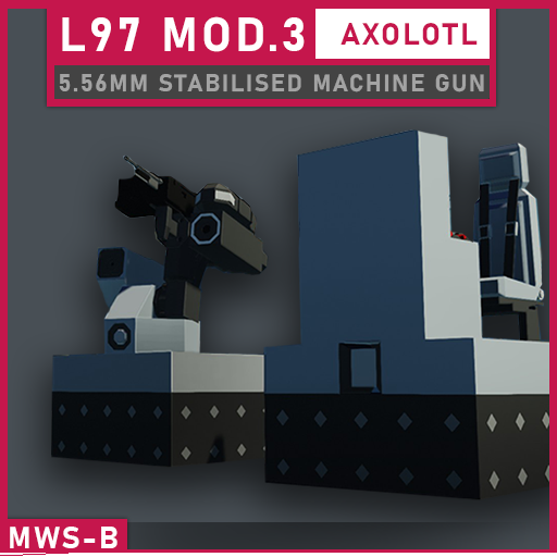 MWS-B | L97 Mod.3 "Axolotl" Stabilised Machine Gun