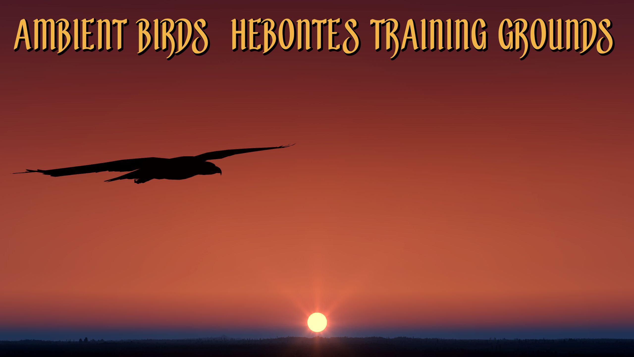 Ambient Birds - Hebontes Training Grounds