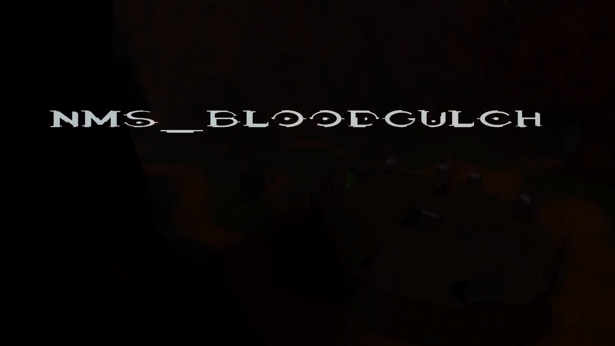 NMS BloodGulch