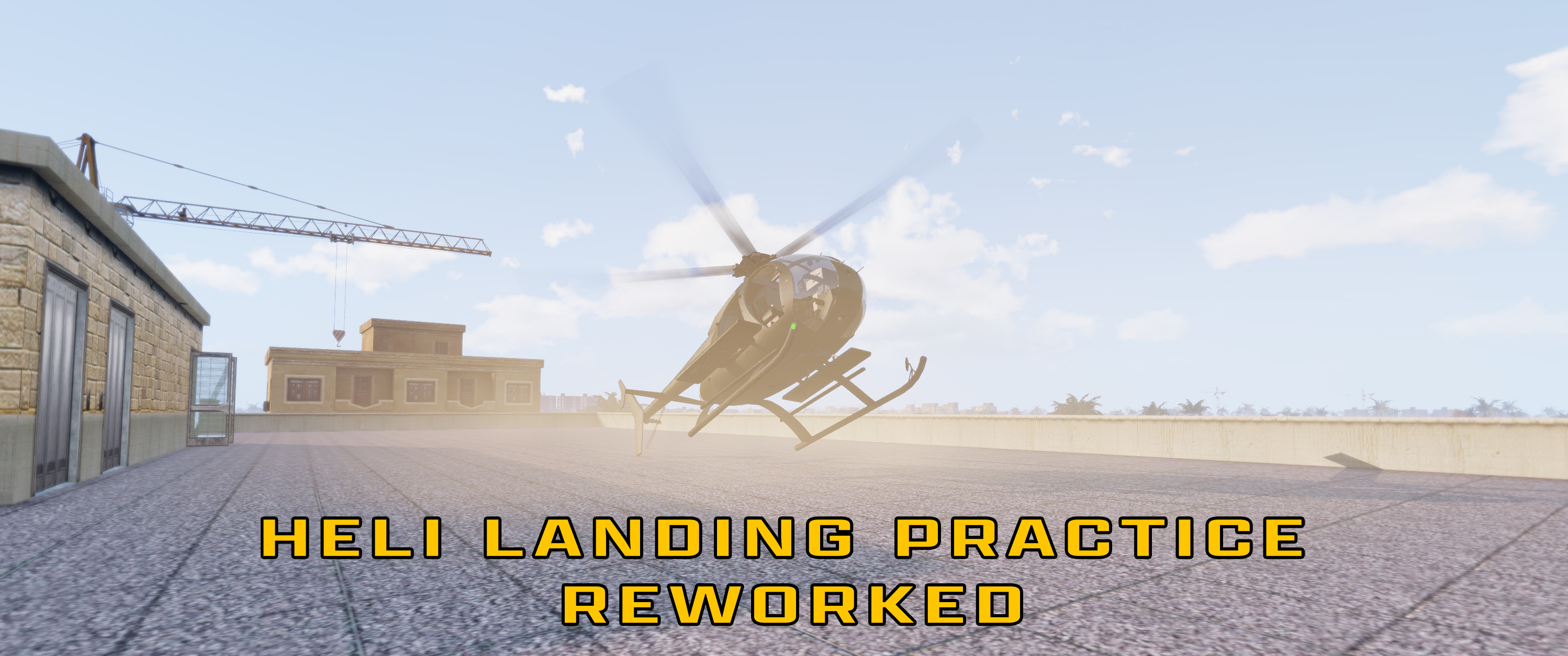 Heli Landing Practice Reworked - Fallujah