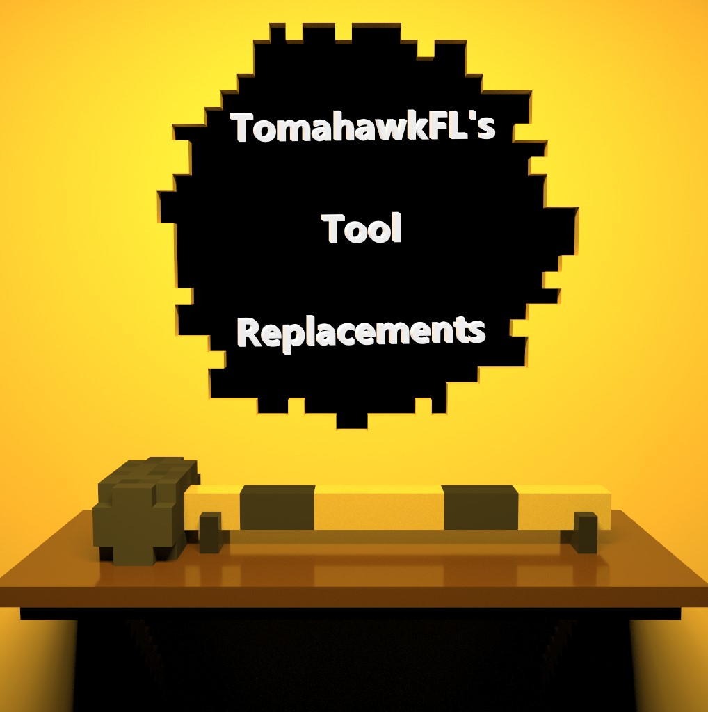 (deprecated) TomahawkFL's Tool Replacements