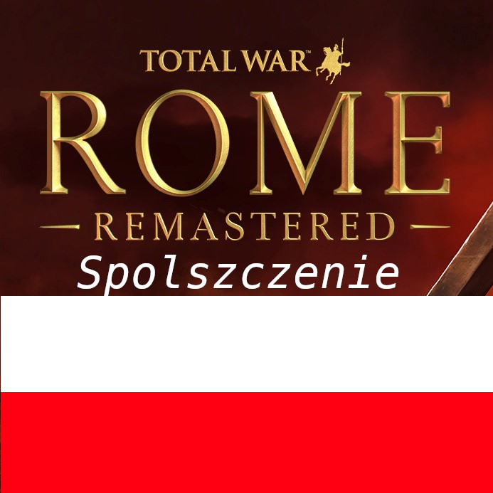 Total War: ROME REMASTERED Spolszczenie