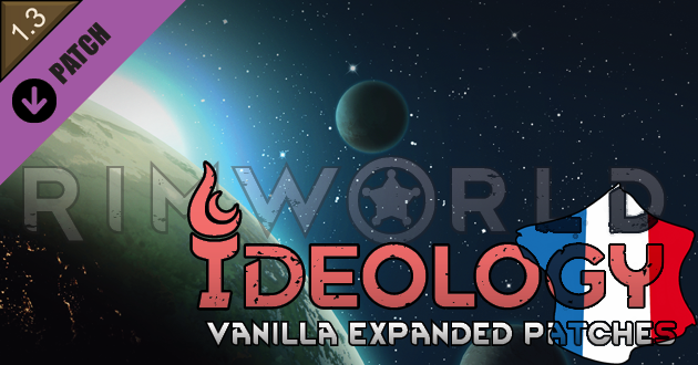 Vanilla Expanded - Ideology Patches [Fr]