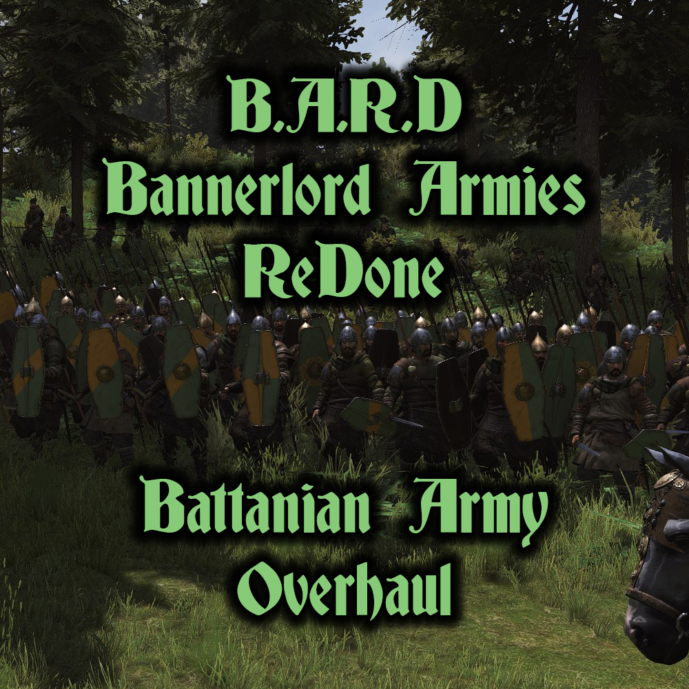 B.A.R.D. - Battanian Army Overhaul