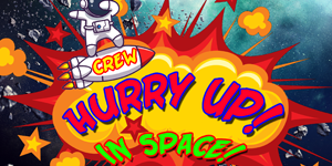 [Defunct] Crew - Hurry Up - In Space