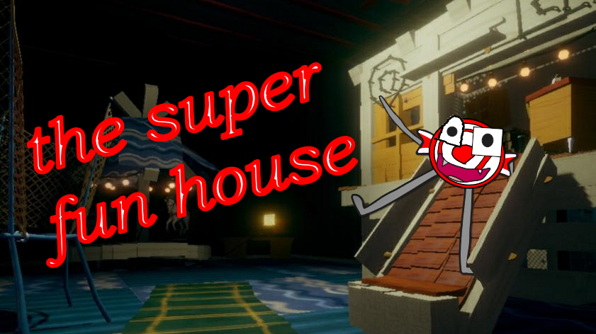 the super fun house
