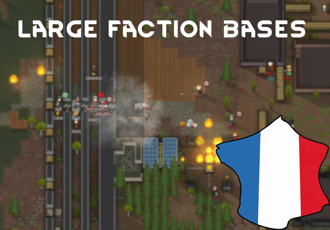 Large Faction Bases [Fr]