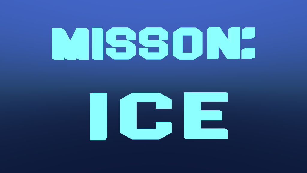 Mission: Ice