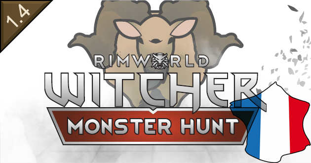 RimWorld - Witcher Monster Hunt [Fr]