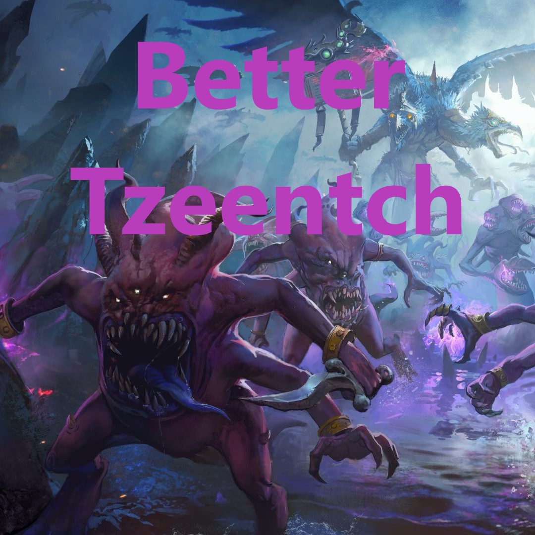 Better Tzeentch