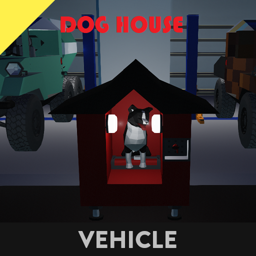DOG HOUSE