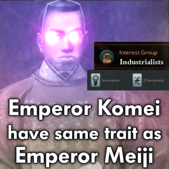 Emperor Komei have same trait as Emperor Meiji