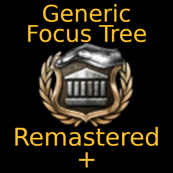 Generic Focus Tree Remastered+ preview