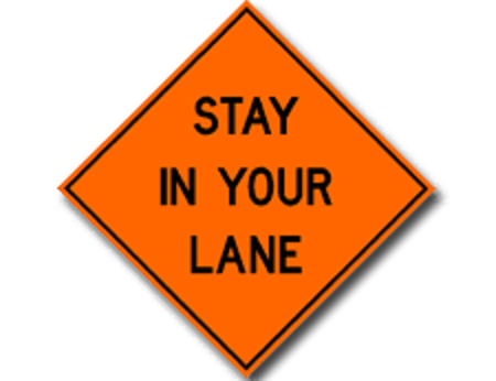 Stay in Your Lane
