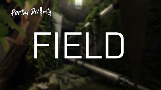 Divinity Part 3: Field