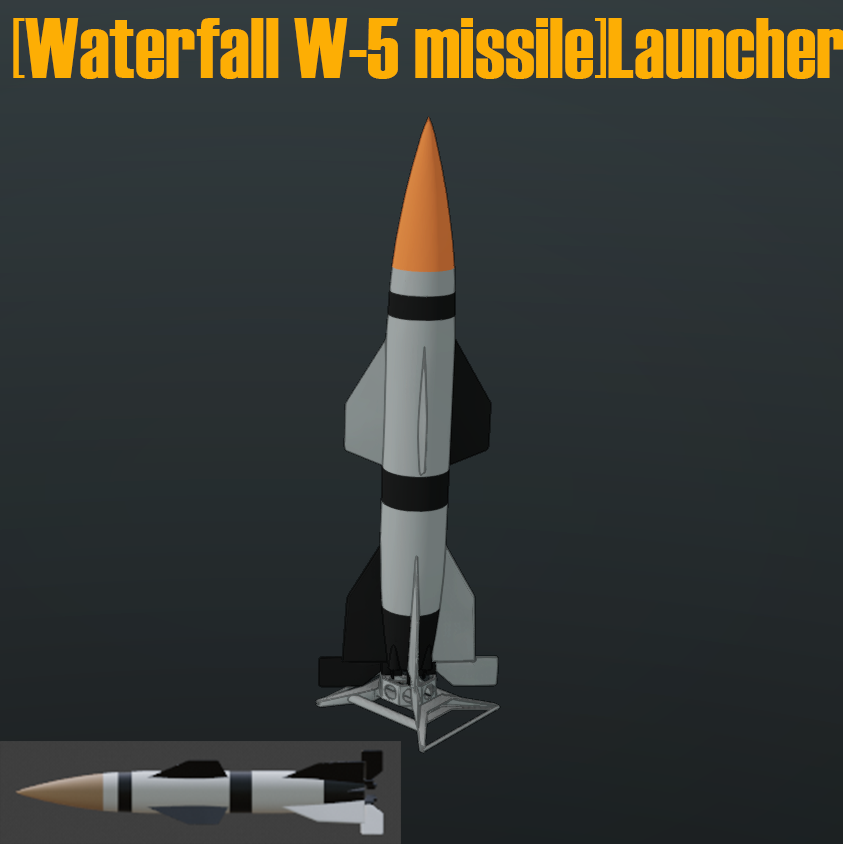 [Waterfall W-5 missile]Launcher