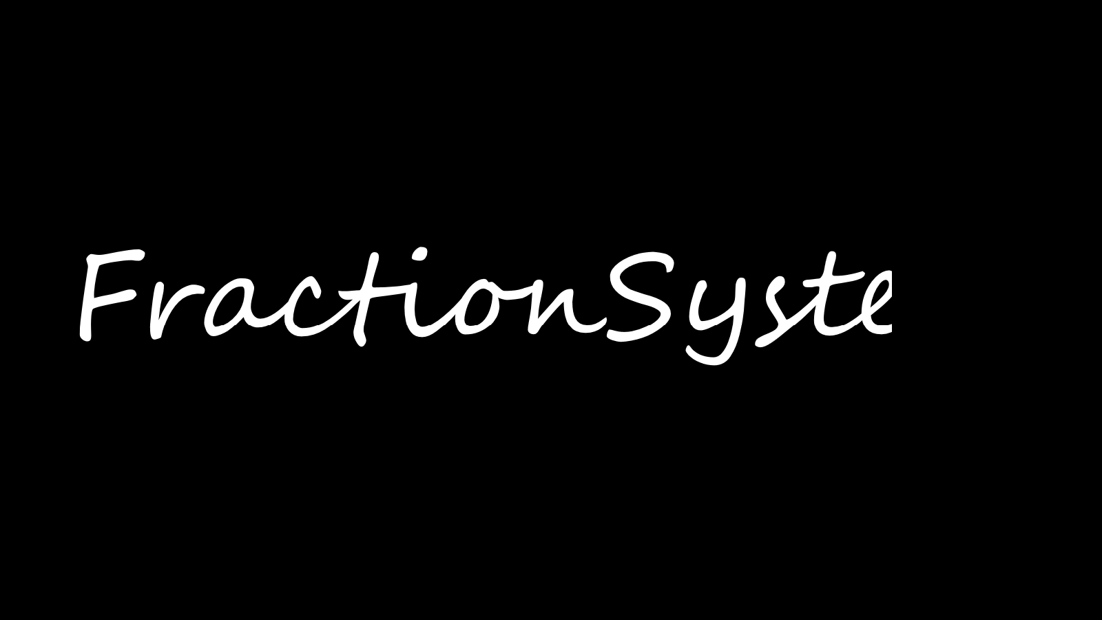FractionSystem