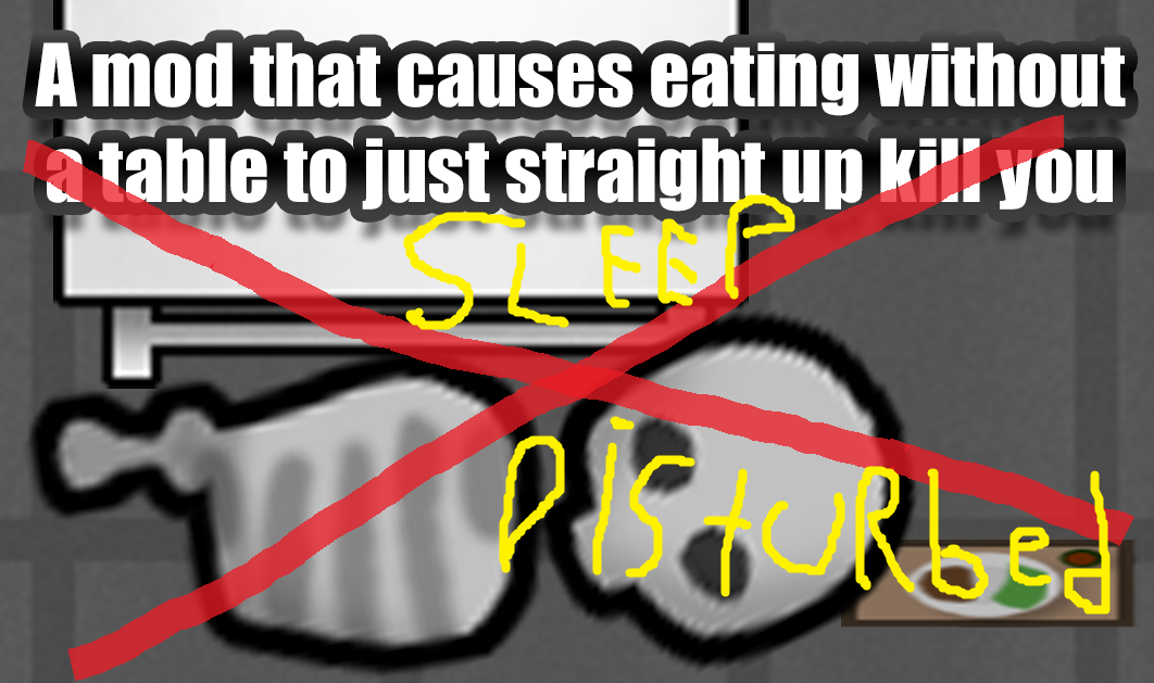[SUFFER] A mod that causes SleepDisturbed to straight up kill you