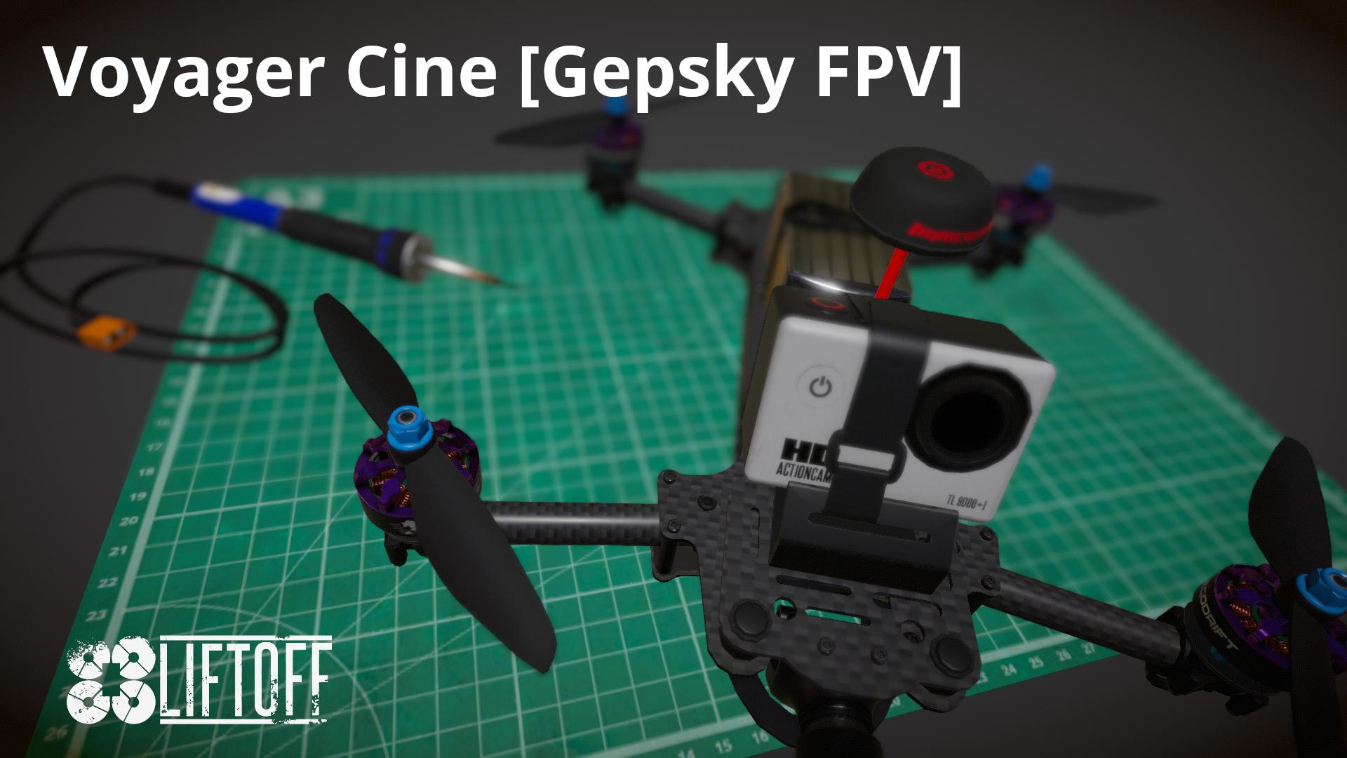 Voyager Cine [Gepsky FPV]