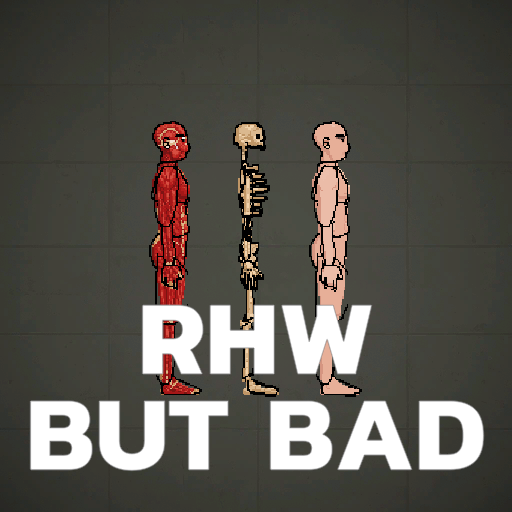 RHW but bad