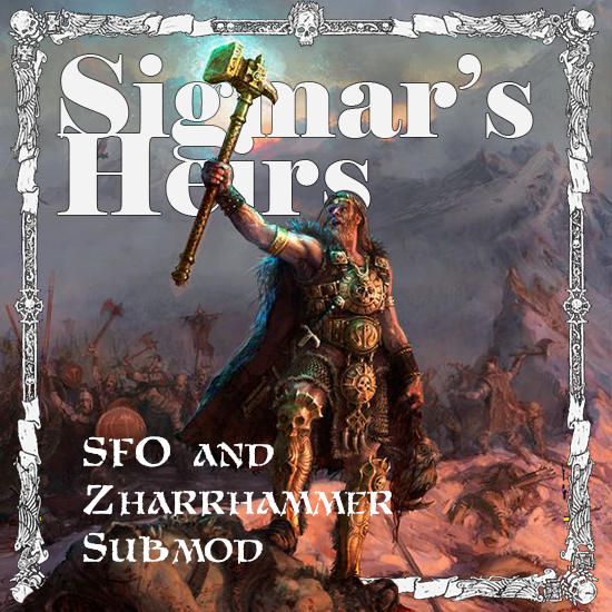 [BETA] Sigmar's Heirs, an Empire Overhaul (Zharrhammer Submod)
