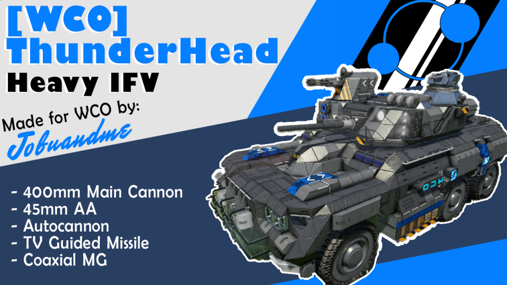 [WCO] SL-1 ThunderHead Heavy IFV